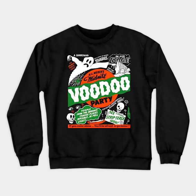 Midnite Voodoo Party Crewneck Sweatshirt by UnlovelyFrankenstein